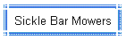 Sickle Bar Mowers